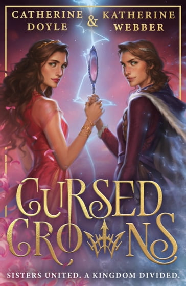 Cursed Crowns (Twin Crowns, Book 2) - Katherine Webber - Catherine Doyle