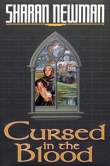 Cursed in the Blood - Sharan Newman