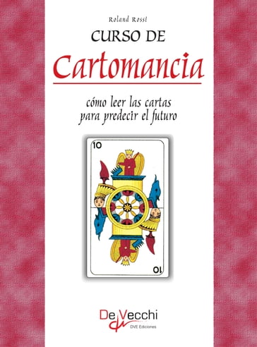 Curso de Cartomancia - Cómo leer las cartas para predecir el futuro - Rolando Rossi