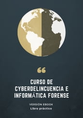 Curso de Cyberdelincuencia e Informática Forense