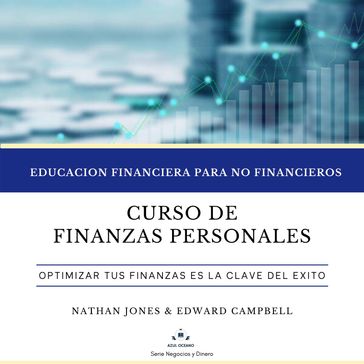 Curso de Finanzas Personales - Nathan Jones - Edward Campbell