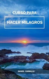 Curso para HACER milagros