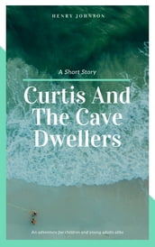 Curtis And The Cave Dwellers