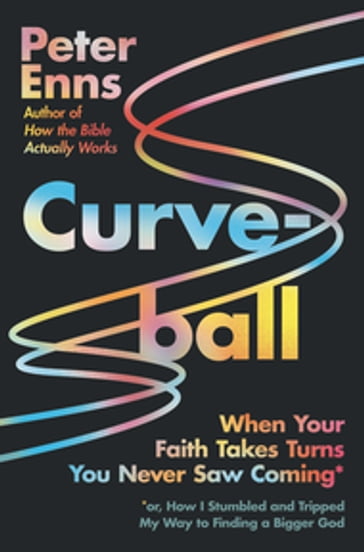 Curveball - Peter Enns