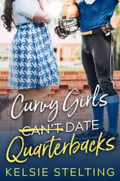 Curvy Girls Can t Date Quarterbacks