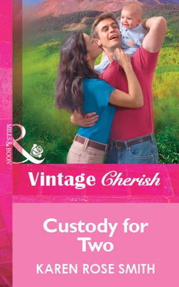 Custody for Two (Mills & Boon Vintage Cherish) - Karen Rose Smith