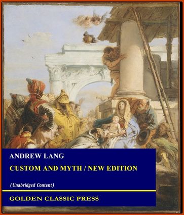 Custom and Myth / New Edition - Andrew Lang