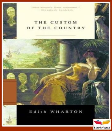 Custom of the Country - Edith Wharton