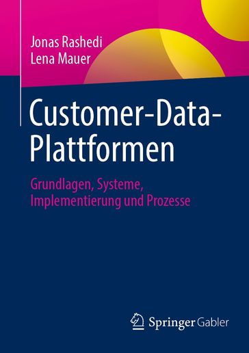 Customer-Data-Plattformen - Jonas Rashedi - Lena Mauer