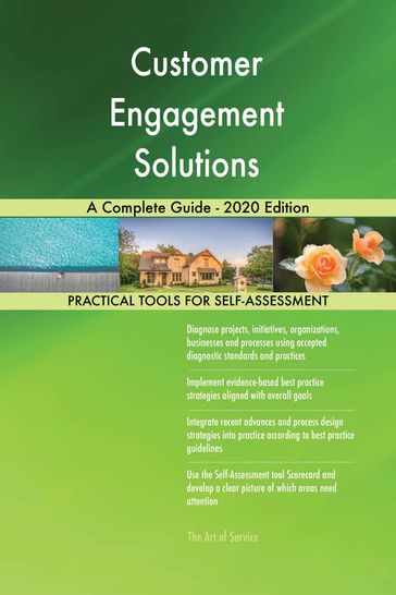 Customer Engagement Solutions A Complete Guide - 2020 Edition - Gerardus Blokdyk