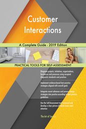 Customer Interactions A Complete Guide - 2019 Edition