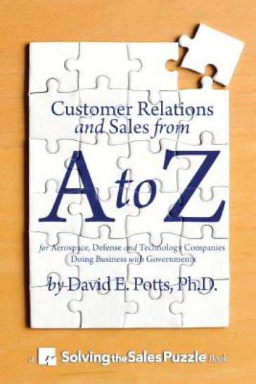 Customer Relations and Sales from A to Z - David E Potts Ph D
