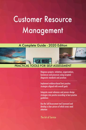 Customer Resource Management A Complete Guide - 2020 Edition - Gerardus Blokdyk