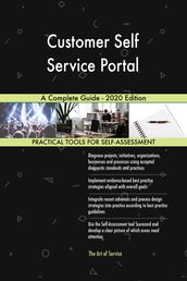 Customer Self Service Portal A Complete Guide - 2020 Edition