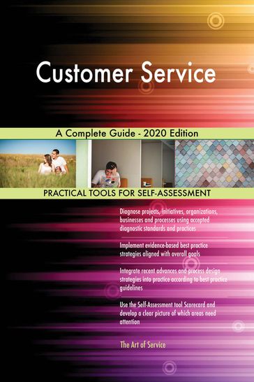 Customer Service A Complete Guide - 2020 Edition - Gerardus Blokdyk