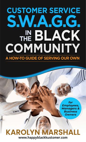 Customer Service S.W.A.G.G. in the Black Community - Karolyn Marshall