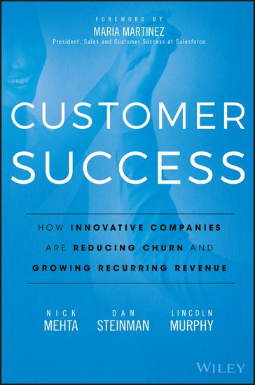 Customer Success - Dan Steinman - Lincoln Murphy - Nick Mehta