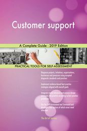 Customer support A Complete Guide - 2019 Edition