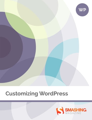 Customizing WordPress - Smashing Magazine