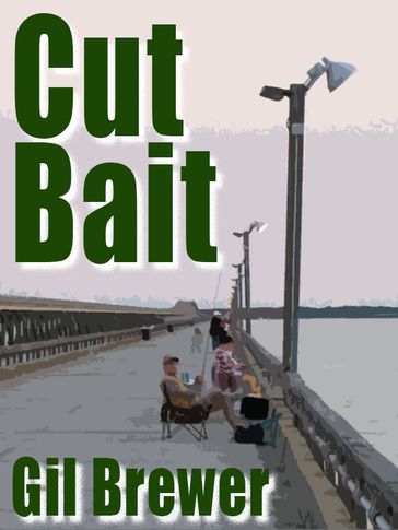 Cut Bait - Gil Brewer