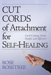 Cut Cords of Attachment for Self-Healing : Cord-Cutting Made Simple and Effective