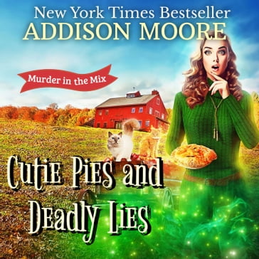 Cutie Pies and Deadly Lies - Addison Moore