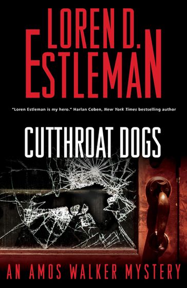 Cutthroat Dogs - Loren D. Estleman