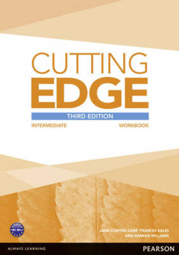 Cutting Edge 3rd Edition Intermediate Workbook without Key - Sarah Cunningham - Damian Williams - Peter Moor