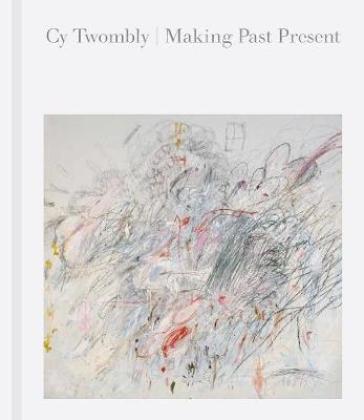 Cy Twombly - Christine Kondoleon - Kate Nesin