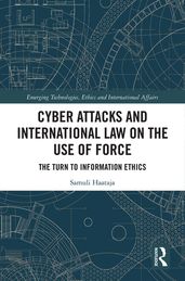 Cyber Attacks and International Law on the Use of Force