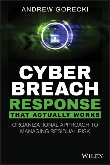 Cyber Breach Response That Actually Works - Andrew Gorecki
