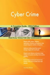 Cyber Crime A Complete Guide - 2024 Edition