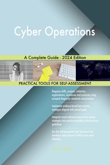 Cyber Operations A Complete Guide - 2024 Edition - Gerardus Blokdyk