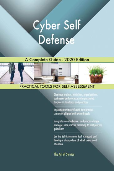 Cyber Self Defense A Complete Guide - 2020 Edition - Gerardus Blokdyk