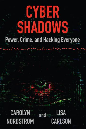 Cyber Shadows - Carolyn Nordstrom - Lisa Carlson