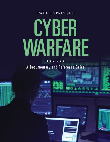 Cyber Warfare - Paul J. Springer