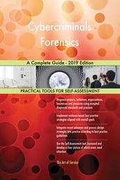 Cybercriminals Forensics A Complete Guide - 2019 Edition