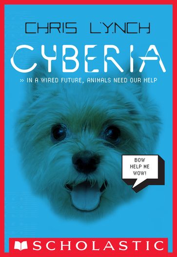 Cyberia (Cyberia, Book 1) - Chris Lynch