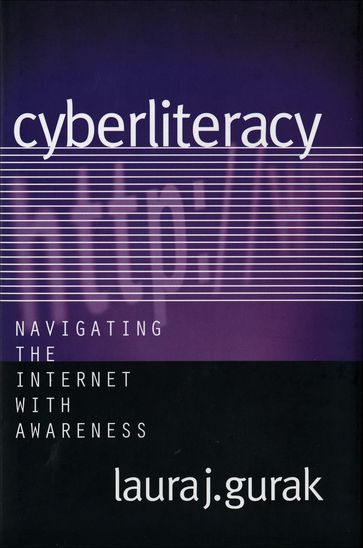 Cyberliteracy - Professor Laura J. Gurak