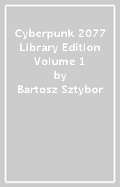 Cyberpunk 2077 Library Edition Volume 1