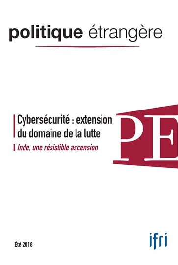 Cybersécurité : extension du domaine de la lutte - Julien Nocetti - Louis Gautier - Aude Gery - Marilia Maciel-Hibbard - Nicolas Blarel - Isabelle Saint-Mézard - Benjamin Haddad - Dorota Richard - Léon Koungou - Séverine Wernert - Christelle Calmels - Benjamin Hautecouverture - Collectif