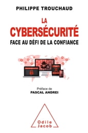 La Cybersécurité face au défi de la confiance