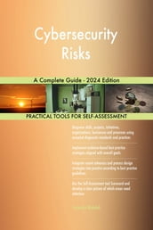 Cybersecurity Risks A Complete Guide - 2024 Edition