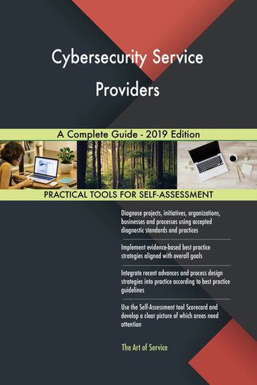 Cybersecurity Service Providers A Complete Guide - 2019 Edition - Gerardus Blokdyk
