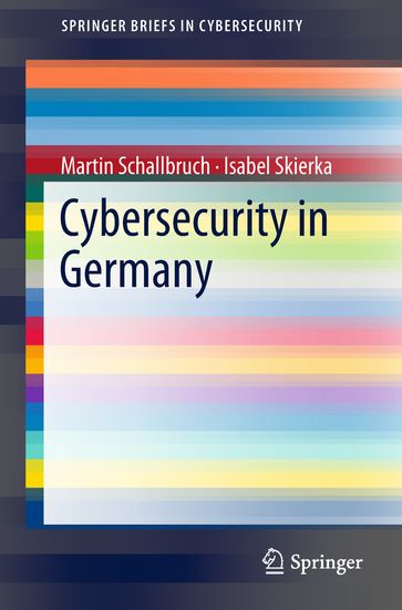 Cybersecurity in Germany - Martin Schallbruch - Isabel Skierka