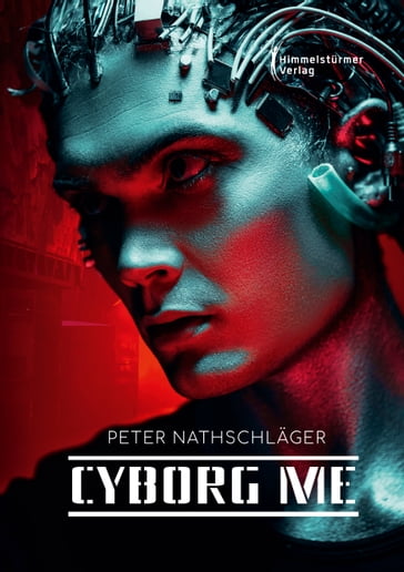 Cyborg me - Peter Nathschlager