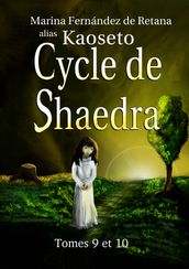 Cycle de Shaedra (Tomes 9 et 10)