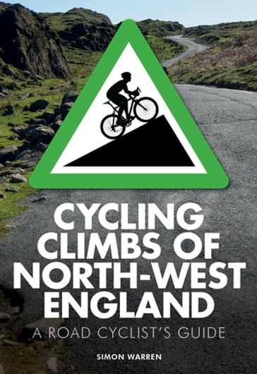 Cycling Climbs of North-West England - Simon Warren