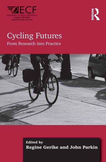 Cycling Futures - Regine Gerike - John Parkin