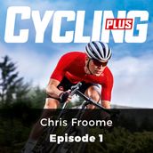 Cycling Plus: Chris Froome